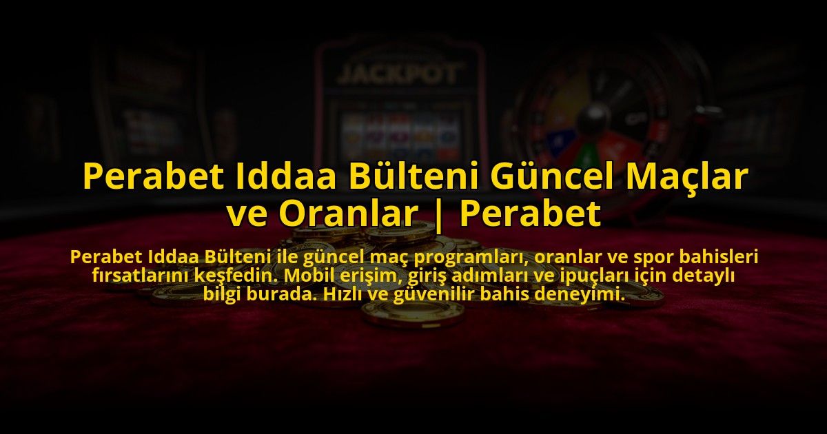 Perabet-Iddaa-Bulteni-Guncel-Maclar-ve-Oranlar-Perabet-overlay-1772887315.jpg